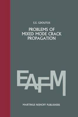 Problems of mixed mode crack propagation