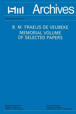 B.M. Fraeijs De Veubeke Memorial Volume of Selected Papers