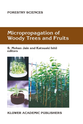 Micropropagation of Woody Trees and Fruits