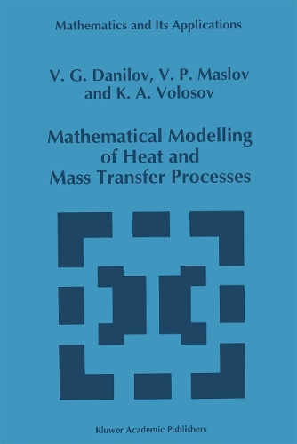 Mathematical Modelling of Heat and Mass Transfer Processes