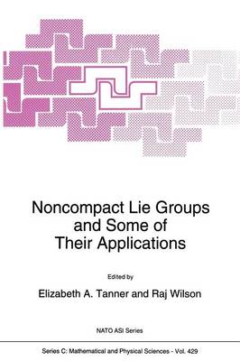 Noncompact Lie Groups and Some of Their Applications