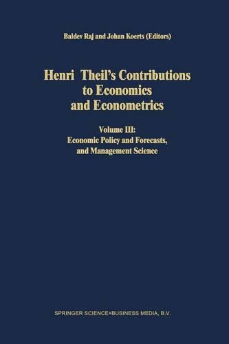 Henri Theil’s Contributions to Economics and Econometrics