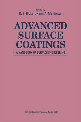 Advanced Surface Coatings: a Handbook of Surface Engineering