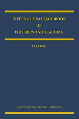 International Handbook of Teachers and Teaching