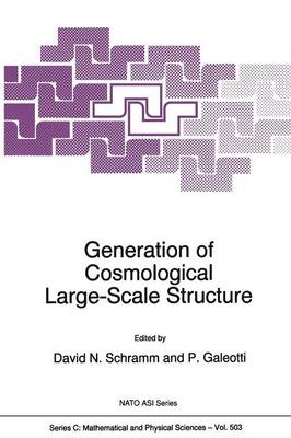 Generation of Cosmological Large-Scale Structure