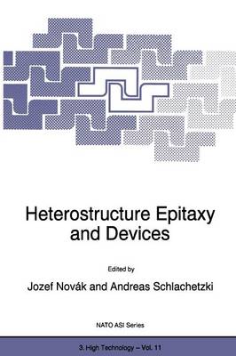 Heterostructure Epitaxy and Devices