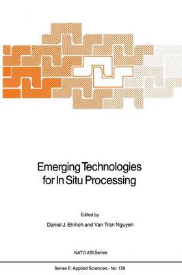 Emerging Technologies for In Situ Processing