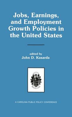 Jobs, Earnings, and Employment Growth Policies in the United States