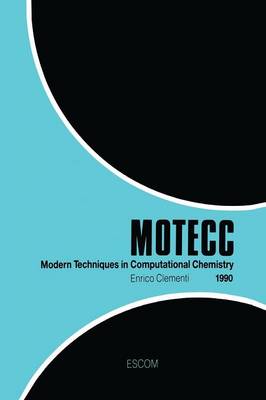 Modern Techniques in Computational Chemistry: MOTECC™-90