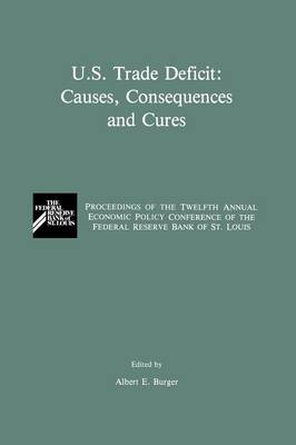 U.S. Trade Deficit: Causes, Consequences, and Cures