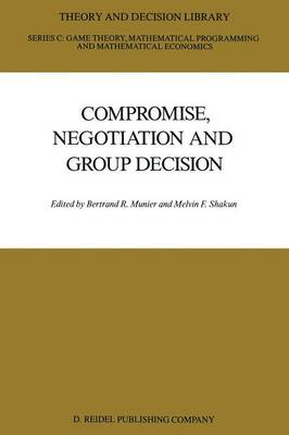 Compromise, Negotiation and Group Decision