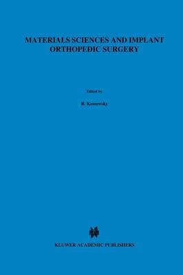Materials Sciences and Implant Orthopedic Surgery