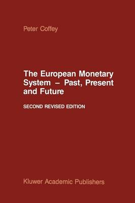 The European Monetary System — Past, Present and Future