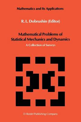 Mathematical Problems of Statistical Mechanics and Dyanamics