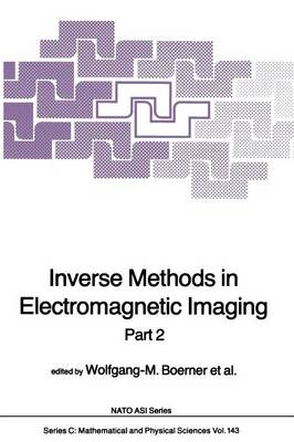 Inverse Methods in Electromagnetic Imaging
