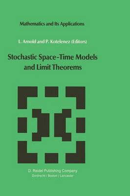 Stochastic Space—Time Models and Limit Theorems