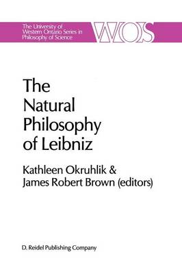 The Natural Philosophy of Leibniz