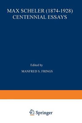 Max Scheler (1874–1928) Centennial Essays