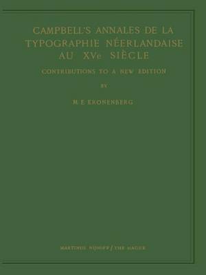 Campbell’s Annales de la Typographie Néerlandaise Au XVe Siècle