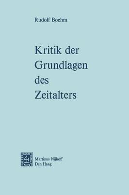 Kritik der Grundlagen des Zeitalters