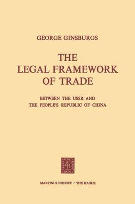 The Legal Framework of Trade between the USSR and the People’s Republic of China