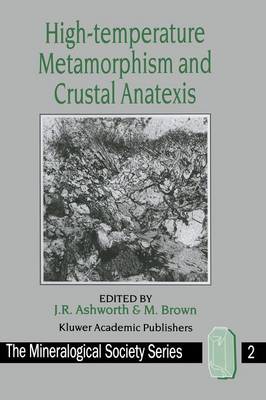 High-temperature Metamorphism and Crustal Anatexis