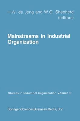 Mainstreams in Industrial Organization