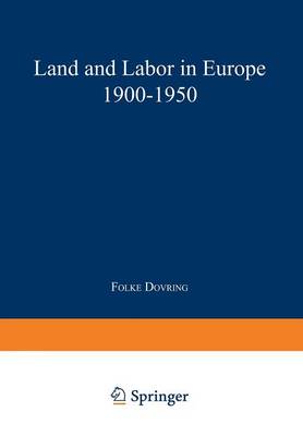 Land and Labor in Europe 1900–1950
