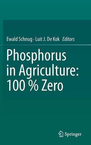 Phosphorus in Agriculture: 100 % Zero