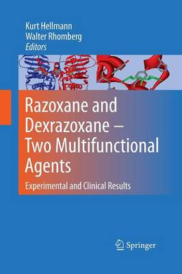 Razoxane and Dexrazoxane - Two Multifunctional Agents