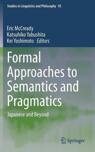 Formal Approaches to Semantics and Pragmatics