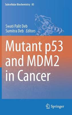 Mutant p53 and MDM2 in Cancer