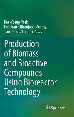 Production of Biomass and Bioactive Compounds Using Bioreactor Technology