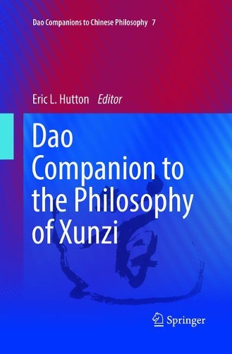 Dao Companion to the Philosophy of Xunzi