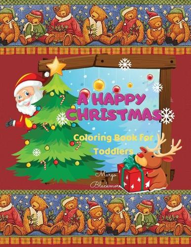 A Happy Christmas Coloring Book for Toddlers