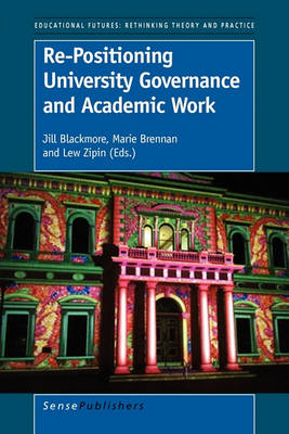 Re-Positioning University Governance and Academic Work