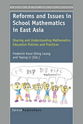 Reforms and Issues in School Mathematics in East Asia