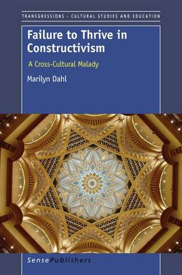 Failure to Thrive in Constructivism