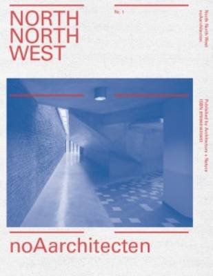 NoAarchitecten - North North West