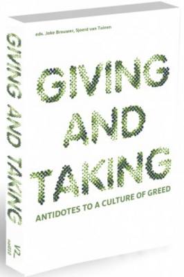 Giving and Taking - Antidotes to a Culture of Greed
