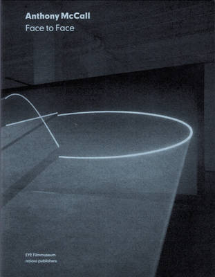 Anthony McCall - Face to Face