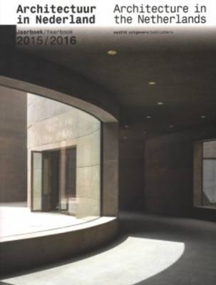 Architecture in the Netherlands Yearbook 2015/16