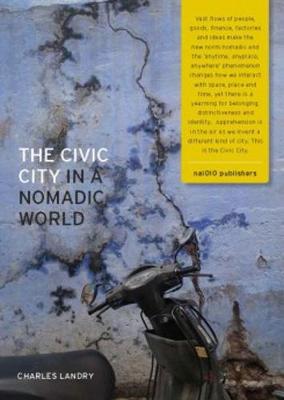 The Civic City In A Nomadic World (Hardback)