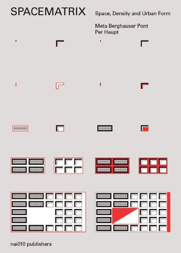 Spacematrix. Revised Edition! Space, Density and Urban Form