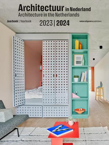 Architecture in the Netherlands Yearbook 2023 - 2024