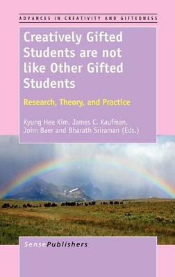 Creatively Gifted Students are not like Other Gifted Students