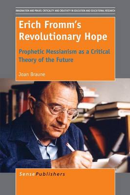 Erich Fromm's Revolutionary Hope