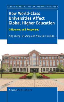 How World-Class Universities Affect Global Higher Education