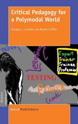 Critical Pedagogy for a Polymodal World