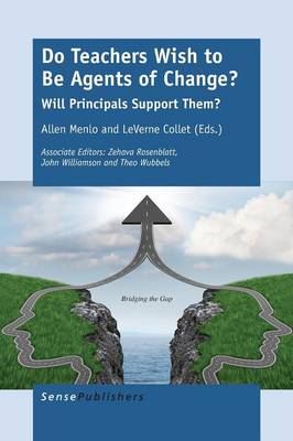 Do Teachers Wish to Be Agents of Change?